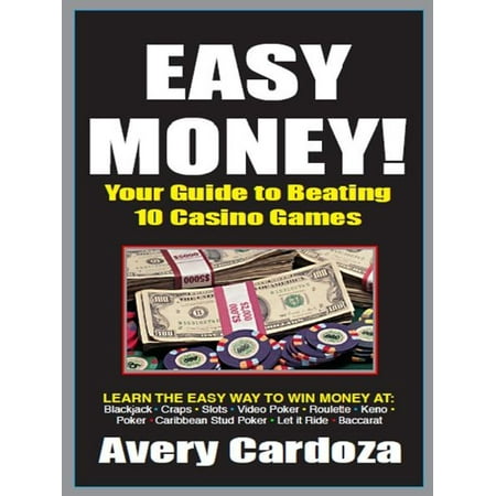 Easy Money Your Guide to Beating the Casino Games - (Best Outboard Motor For The Money)