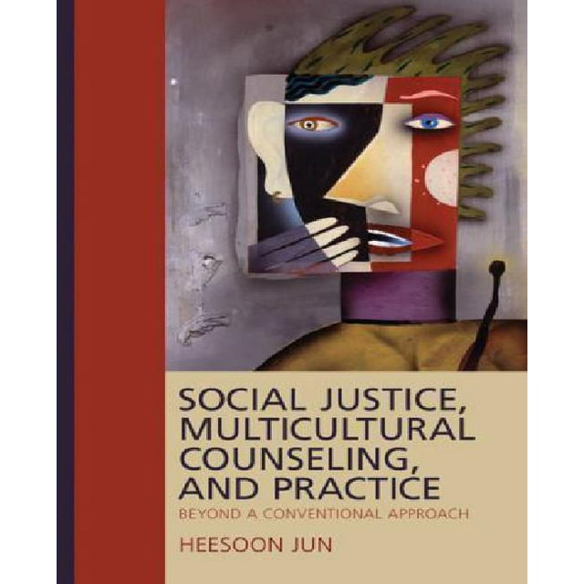 Social Justice, Multicultural Counseling, and Practice: Beyond a Conventional Approach