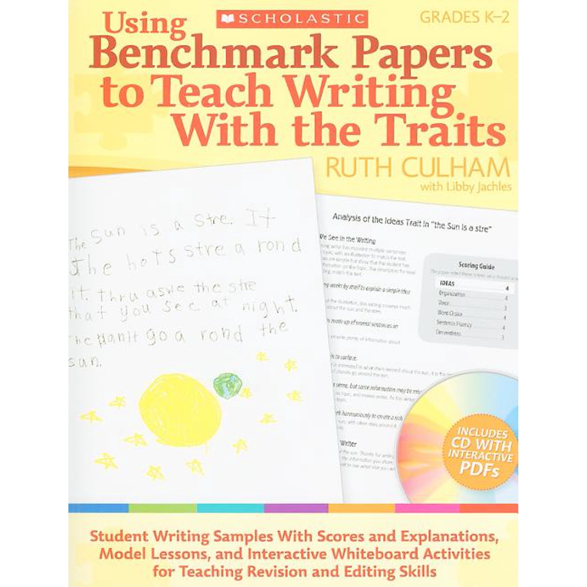 Using Benchmark Papers to Teach Writing with the Traits: Grades K-2 (Other)