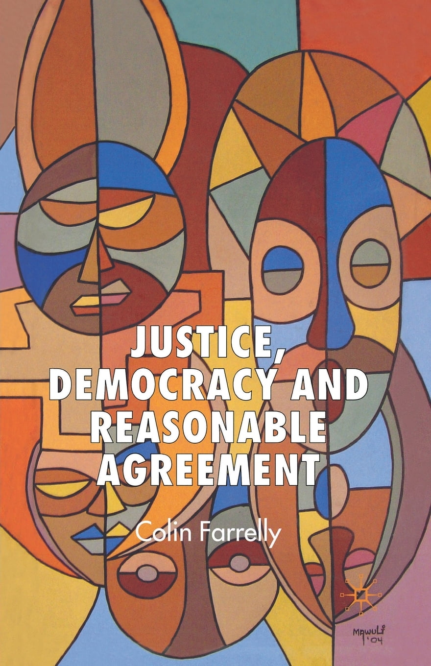 Justice, Democracy and Reasonable Agreement (Paperback) - Walmart.com ...