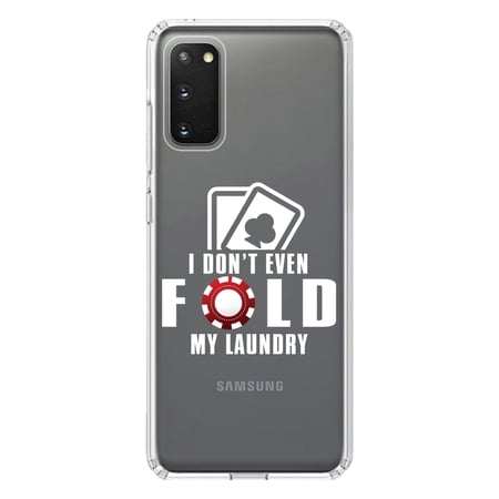 DistinctInk Clear Shockproof Hybrid Case for Galaxy S20 PLUS / 5G (6.7 Screen) - TPU Bumper Acrylic Back Tempered Glass Screen Protector - I Don t Even Fold My Laundry - Poker