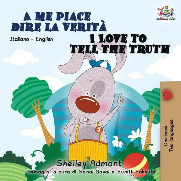 Italian English Bilingual Collection A me piace dire la veritÃ  I Love to Tell the Truth: Italian English Bilingual Book for Kids, (Paperback)