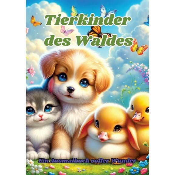 Tierkinder des Waldes: Ein Ausmalbuch voller Wunder, (Paperback)
