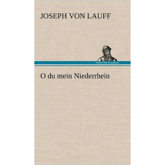 O Du Mein Niederrhein (Hardcover)