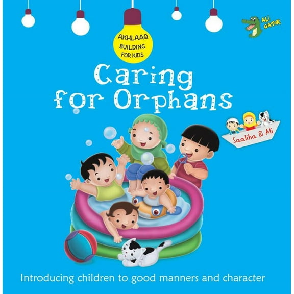 Akhlaaq Building Caring for Orphans: Good Manners and Character, (Paperback)
