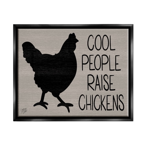 Stupell Cool People Raise Chickens Sign Animals & Insects Painting Black Floater Framed Art Print Wall Art