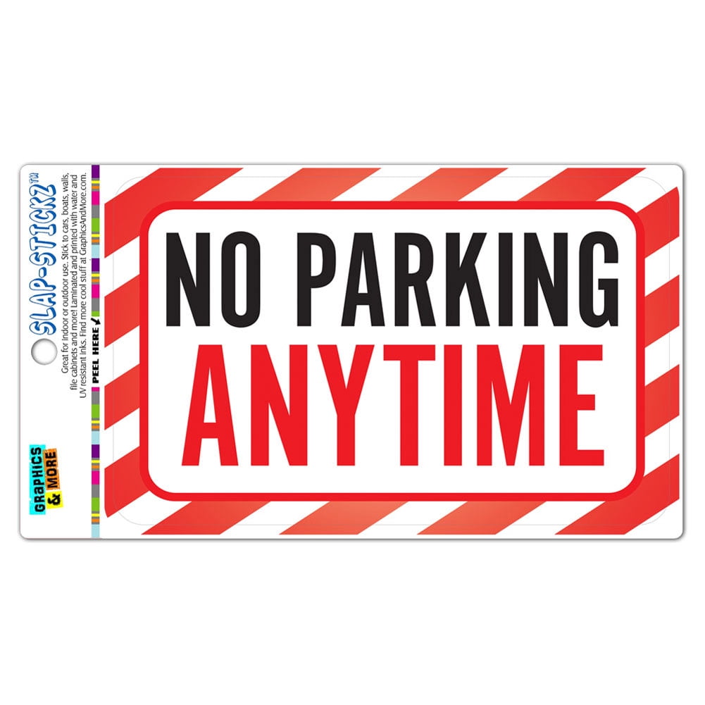 No Parking Anytime SLAPSTICKZ(TM) Automotive Car Window Locker Bumper