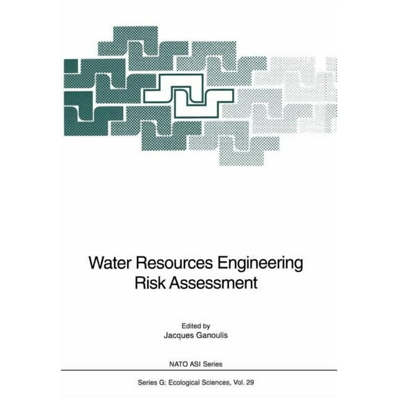 NATO Asi Subseries G: Water Resources Engineering Risk Assessment, Book 29, (Paperback)