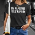 thumbnail image 4 of My Rap Name Is Lil Hangry TShirt, 4 of 6