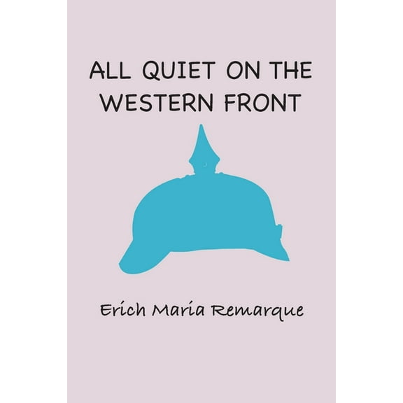 All Quiet at the Western Front, (Paperback)