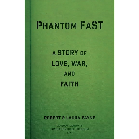 Phantom FaST: A Story of Love, War, and Faith, (Paperback)