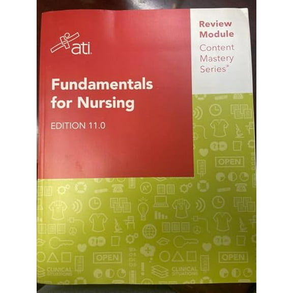 Pre-Owned Fundamentals for Nursing Edition 11.0 ATI Review Module Content Mastery Series (Paperback) 1565332539 9781565332539