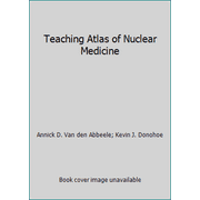 Teaching Atlas of Nuclear Medicine, Used [Hardcover]