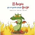 thumbnail image 1 of EL DRAGON QUE NO QUERIA ESCUPIR FUEGO PICARONAOBELISCO Pasta Blanda, 1 of 2