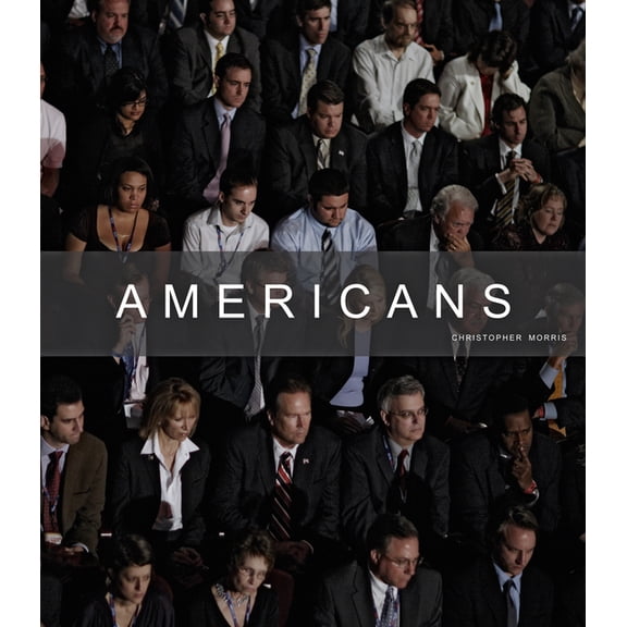 Christopher Morris: Americans, (Hardcover)