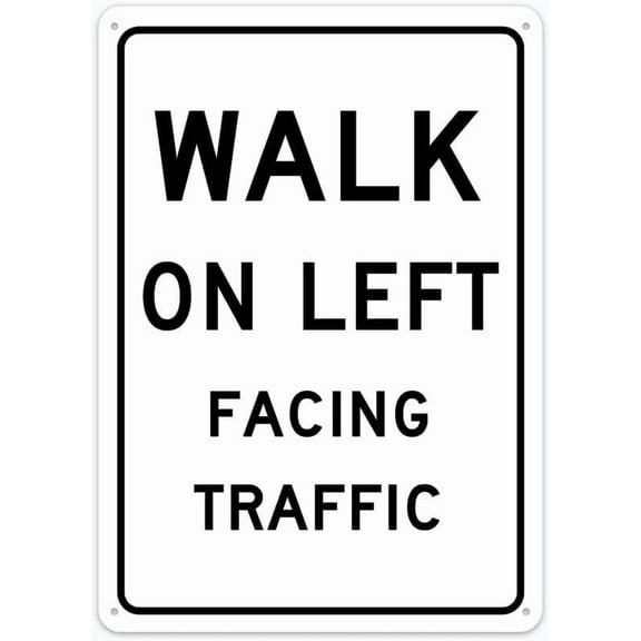 Walk On Left Facing Traffic Sign Metal 12"X8" Rust Free Aluminum,Indoor & Outdoor Use For Fence And Yard