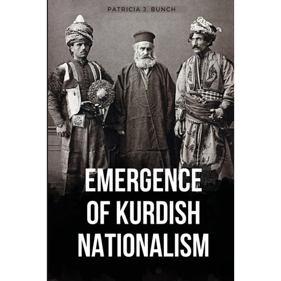 Emergence of Kurdish Nationalism, (Paperback)