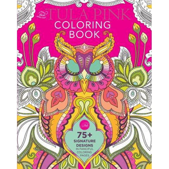 Pre-Owned The Tula Pink Coloring Book (Paperback) 1440245428 9781440245428
