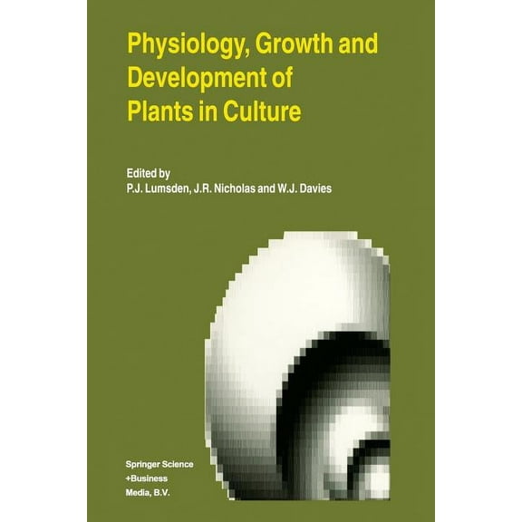 Physiology, Growth and Development of Plants in Culture, (Paperback)