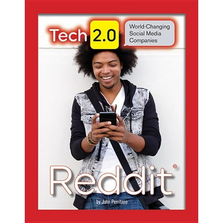 Tech 2.0: World-Changing Social Media Companies: Reddit (Hardcover)