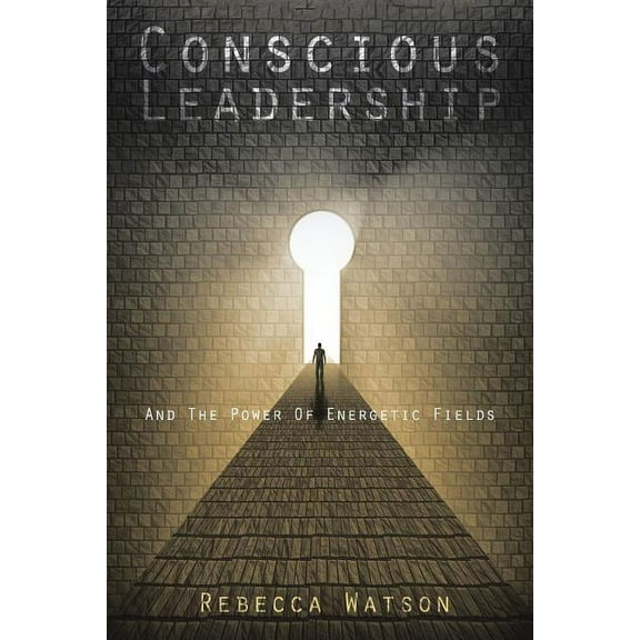 Conscious Leadership