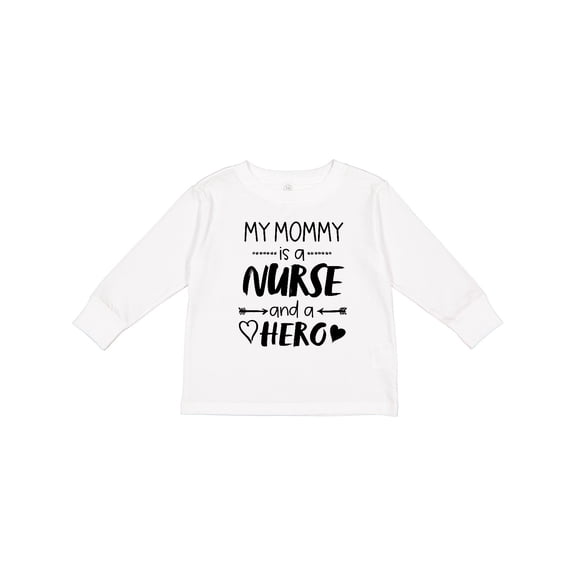 Inktastic My Mommy is a Nurse and a Hero Boys or Girls Long Sleeve Toddler T-Shirt