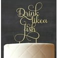 thumbnail image 3 of Drink Like a Fish Custom Rustic Wooden Cake Topper Persoanlized Wedding Cake Topper Cake Decoration 5-6 Inches Wide, 3 of 3