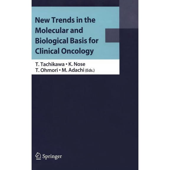 New Trends in the Molecular and Biological Basis for Clinical Oncology, (Hardcover)