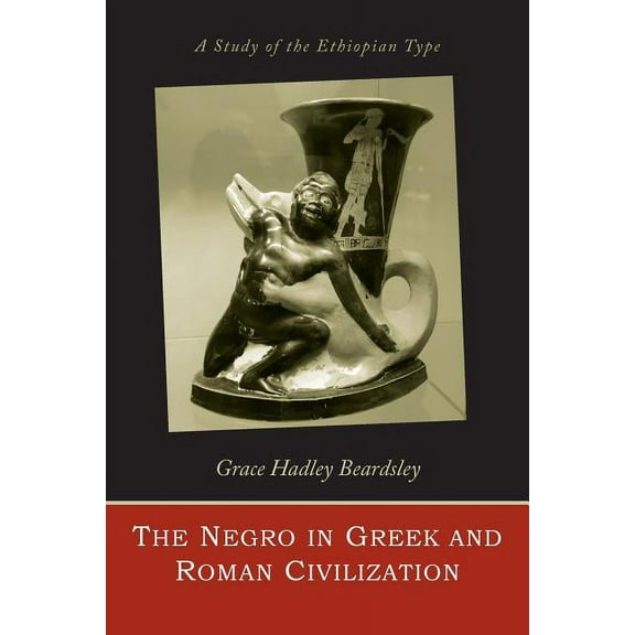 The Negro in Greek and Roman civilization (Paperback)