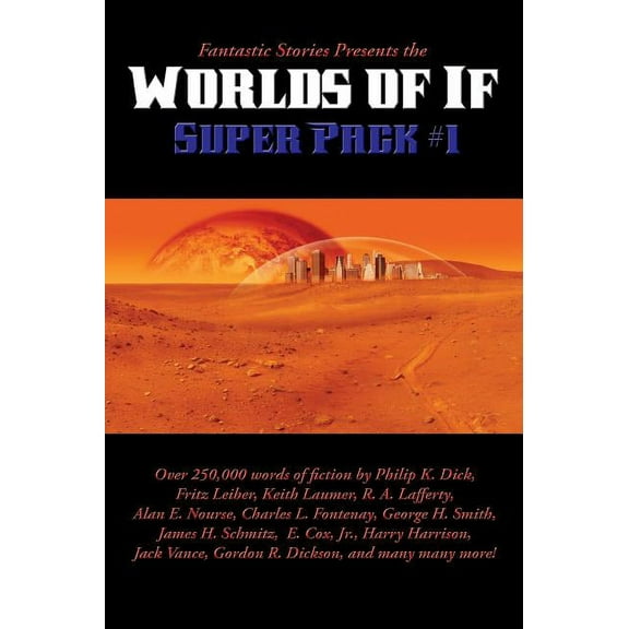 Positronic Super Pack Fantastic Stories Presents the Worlds of If Super Pack #1, Book 29, (Hardcover)