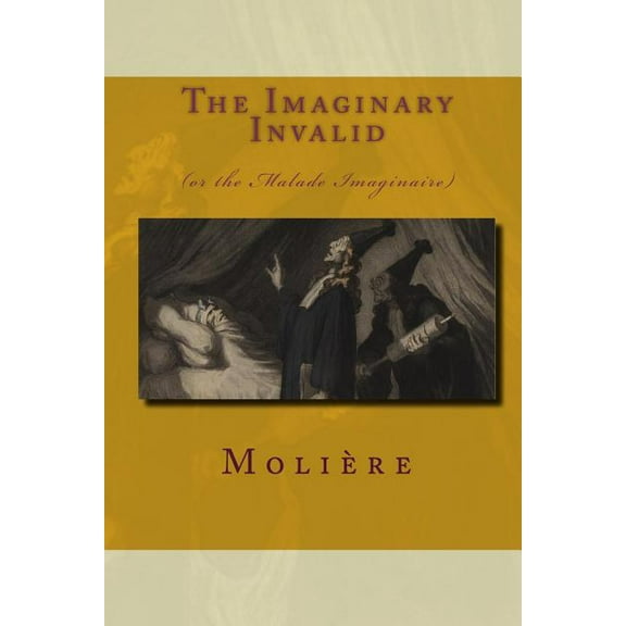 The Imaginary Invalid (Paperback)