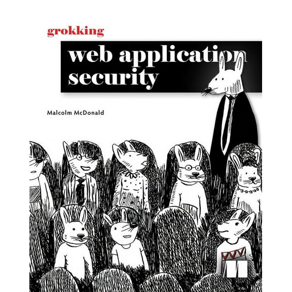 Grokking Web Application Security (Paperback)