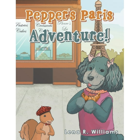 Pepper's Paris Adventure!, (Paperback)
