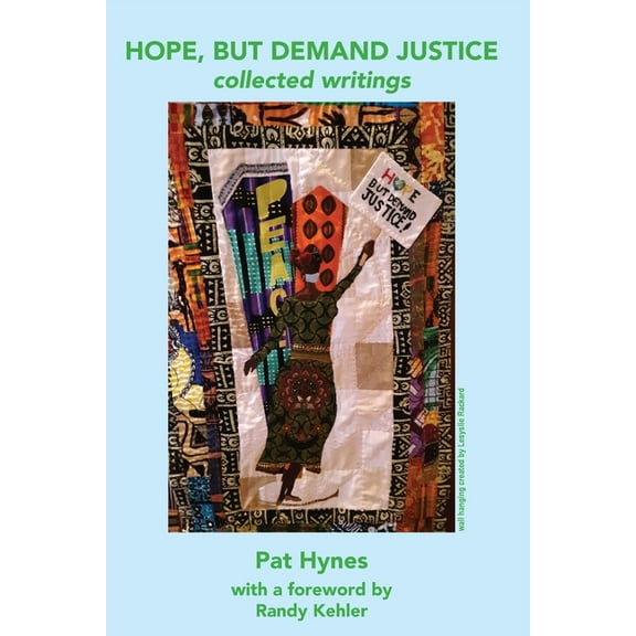 Hope, But Demand Justice (Paperback)