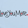 thumbnail image 2 of CafePress - Love You More Body Suit - Long Sleeve Cotton Baby Bodysuit, 2 of 4