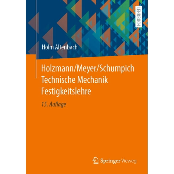 Holzmann/Meyer/Schumpich Technische Mechanik Festigkeitslehre, (Paperback)