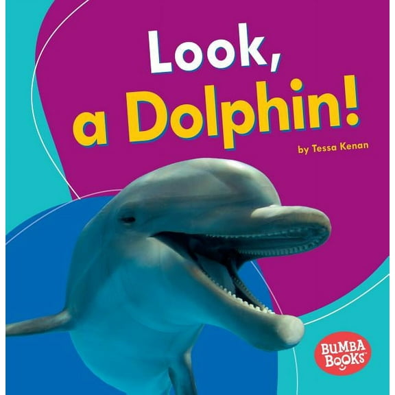 Bumba Books (R) -- I See Ocean Animals: Look, a Dolphin! (Paperback)