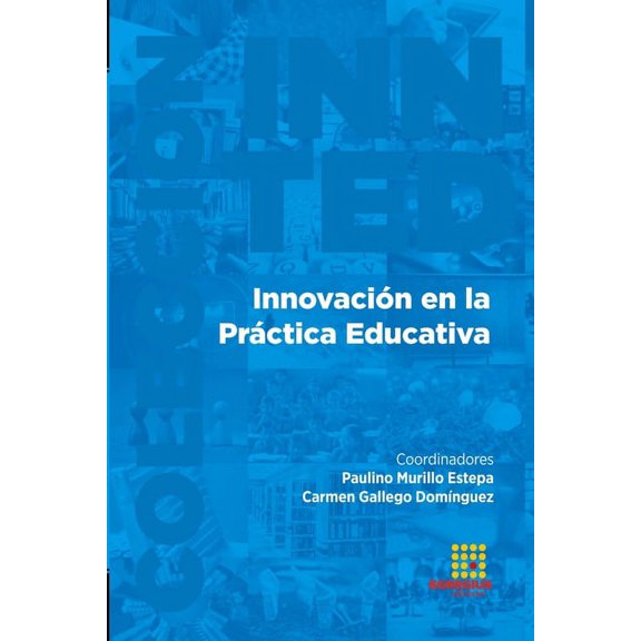 Innovación en la Práctica Educativa, (Paperback)