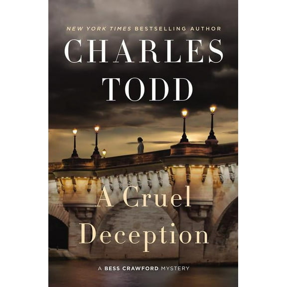 Bess Crawford Mysteries A Cruel Deception: A Bess Crawford Mystery, Book 11, (Hardcover)