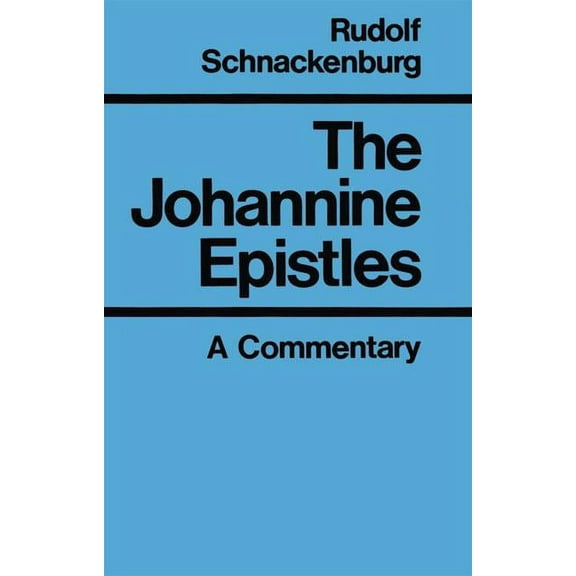 The Johannine Epistles, (Paperback)