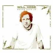 Will Hoge - Never Give in - Vinyl (Digi-Pak)