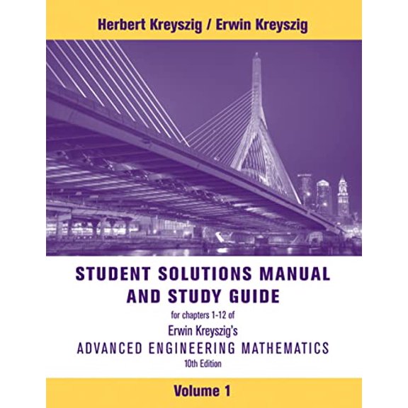 Pre-Owned Advanced Engineering Mathematics, 10e Volume 1: Chapters 1 - 12 Student Solutions Manual and Study Guide (Paperback) 1118007409 9781118007402