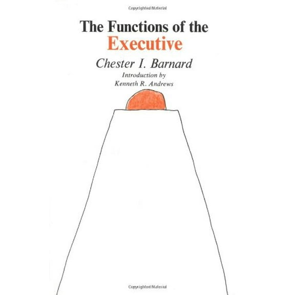 Pre-Owned Functions of the Executive: 30th Anniversary Edition (Paperback) 0674328035 9780674328037