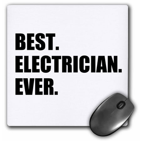 3dRose Best Electrician Ever - fun gift for electronics job - black text - Mouse Pad, 8 by
