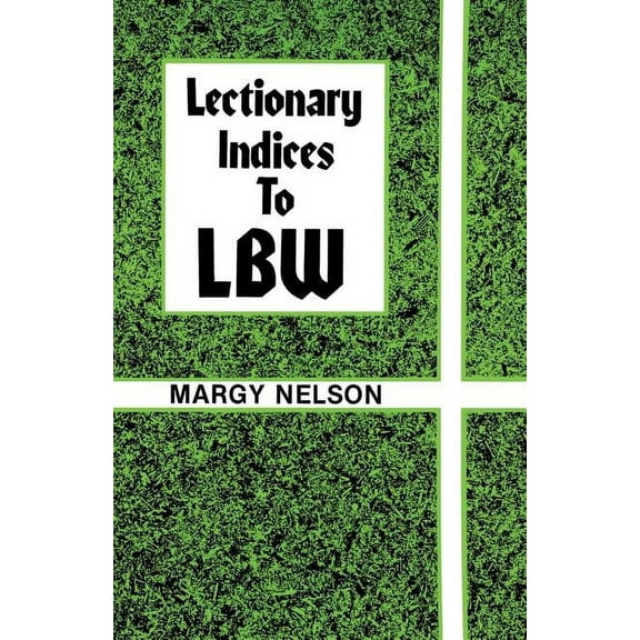 Lectionary Indices to Lbw (Paperback)