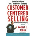thumbnail image 2 of Customer Centered Selling: Sales Techniques for a New World Economy (2nd Edition), 2 of 4