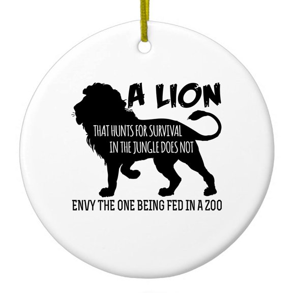 DistinctInk Hanging Ceramic Christmas Ornament - Lion Hunts for Survival Does Not Envy Zoo - Gold String, 2-3/4 inch Diameter