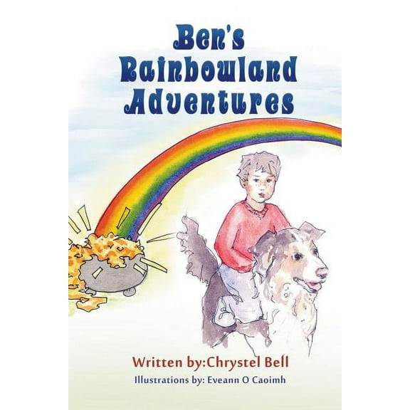 Ben's Rainbowland Adventures, (Paperback)