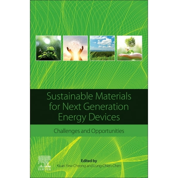 Sustainable Materials for Next Generation Energy Devices: Challenges and Opportunities, (Paperback)