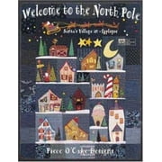 Welcome to the North Pole : Santa's Village in Applique, Used [Paperback]